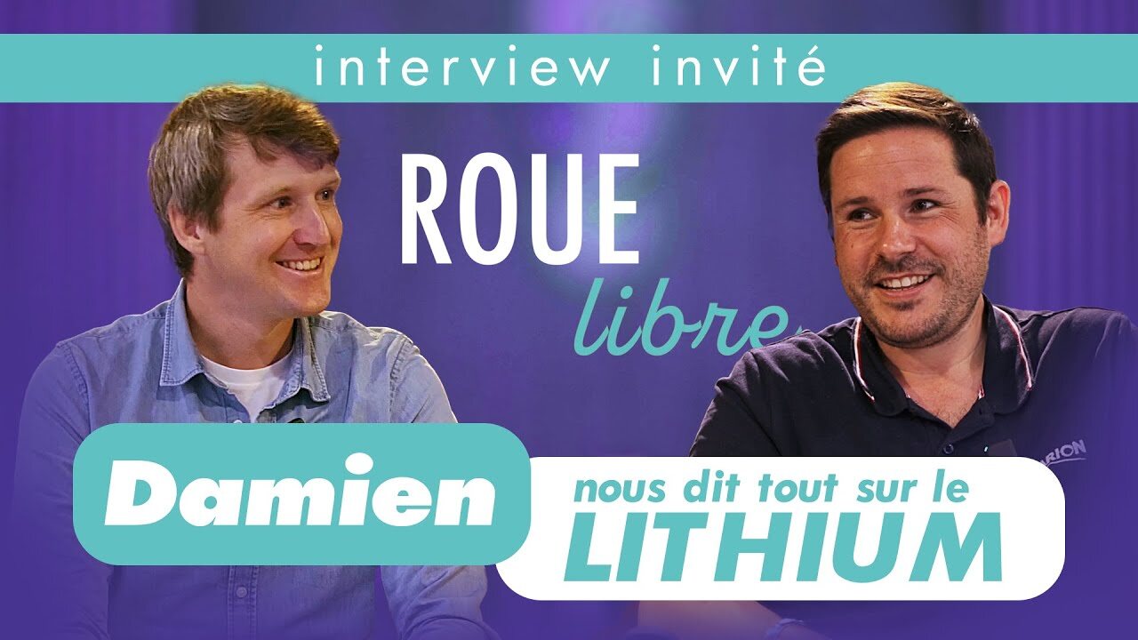 Roue Libre interview lithium